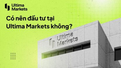 Các nhà đầu tư nói gì về sàn giao dịch Ultima Markets?